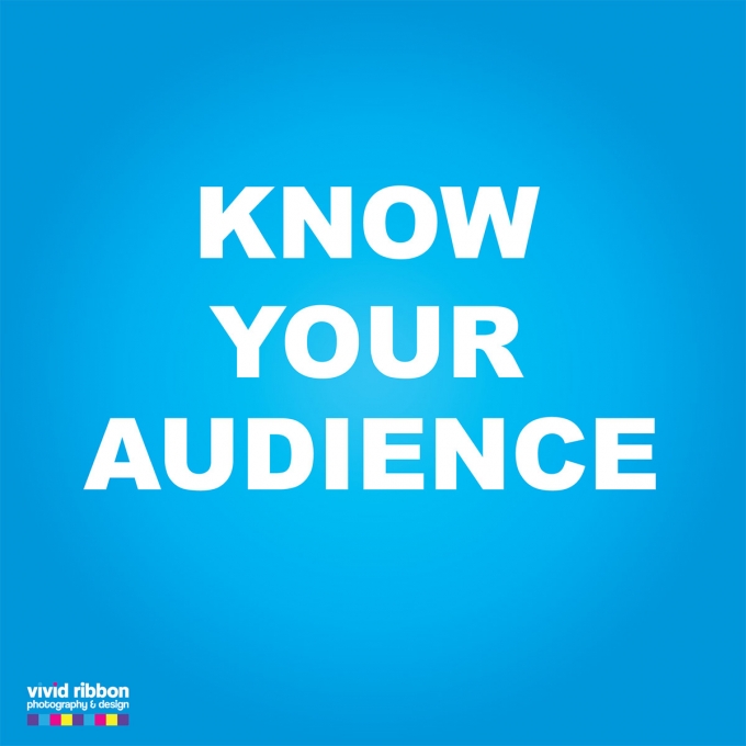 Know Your Audience